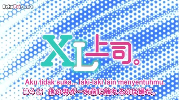 Nonton Xl Joushi Episode 4 Sub Indo, Adegan Panasnya Bikin Mules
