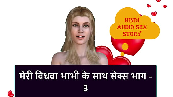 Cerita Seks Audio Hindi – Ngeue Sama Janda Bhabhi Part 3
